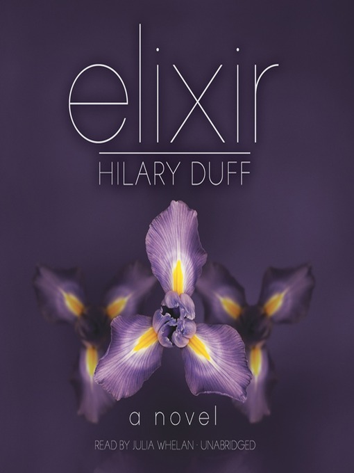 Title details for Elixir by Hilary Duff - Wait list